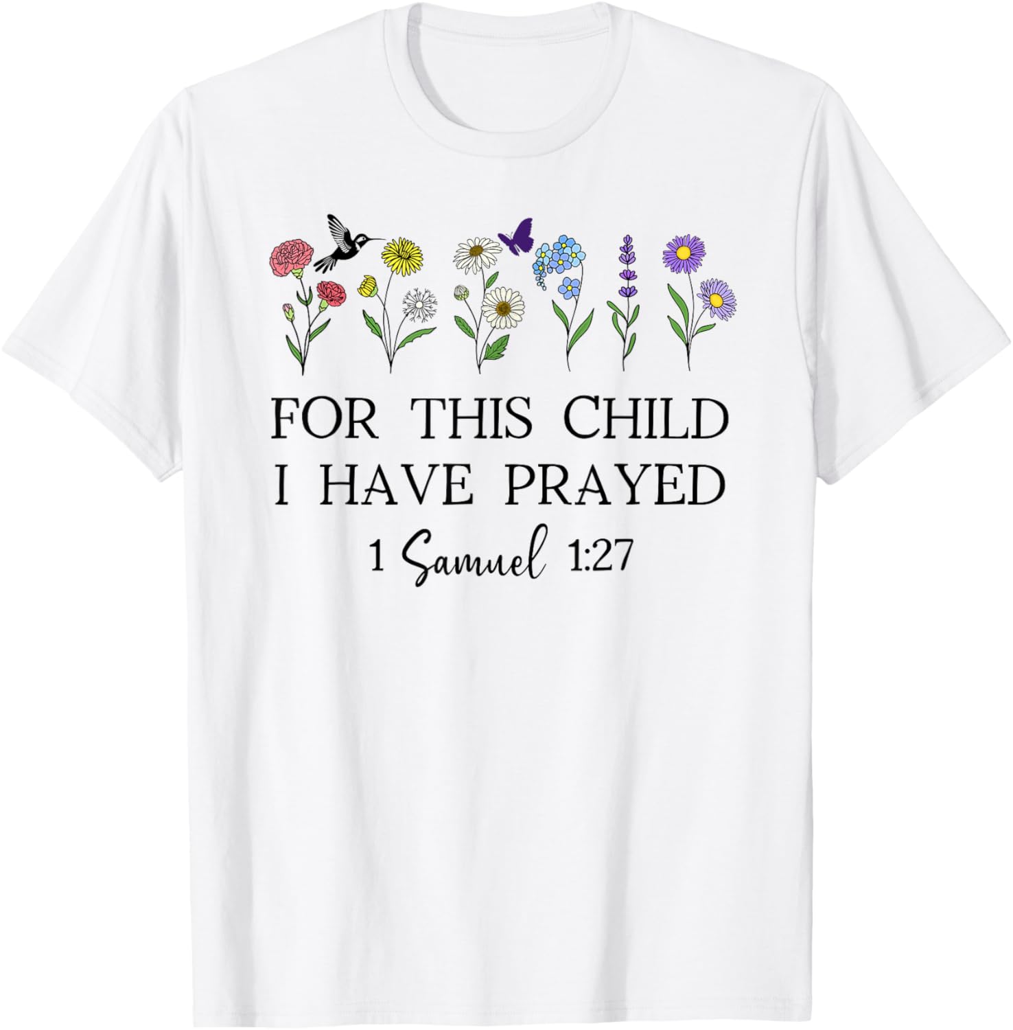For This Child I Have Prayed T-Shirt Inspirational Faith Apparel - 10