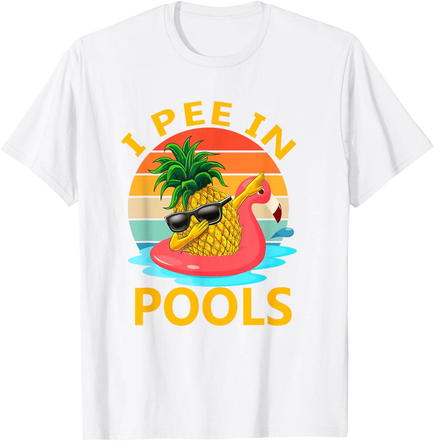 Funny I Pee In Pools Swimming Joke T-Shirt for Summer Pool Parties - 9
