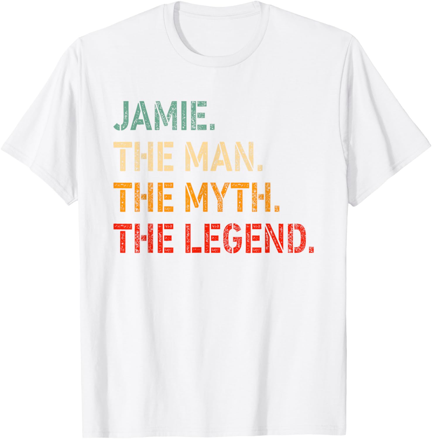 Funny Jamie The Man The Myth The Legend T-Shirt for Men and Women - 20