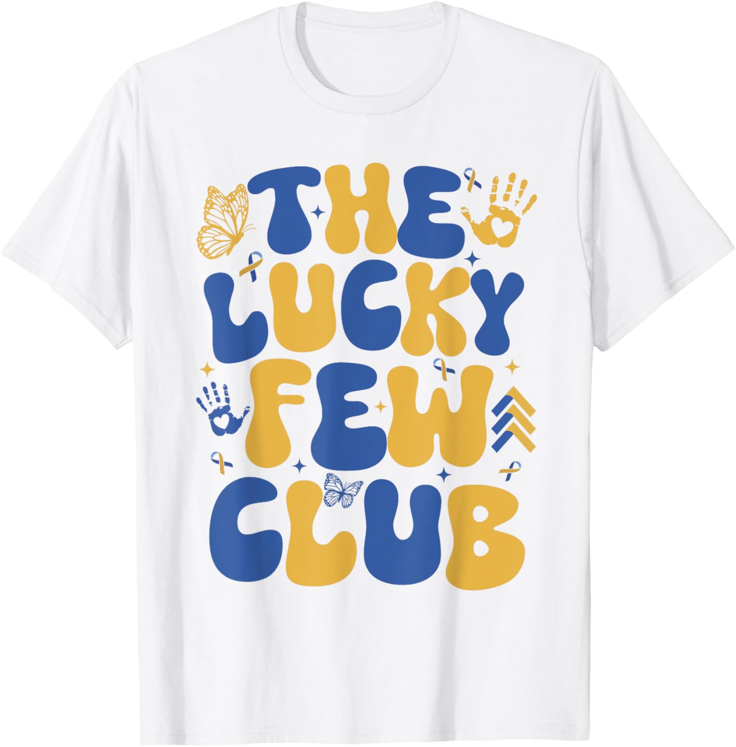 Lucky Few Club T21 Warrior Down Syndrome Day T-Shirt for Everyone - 6