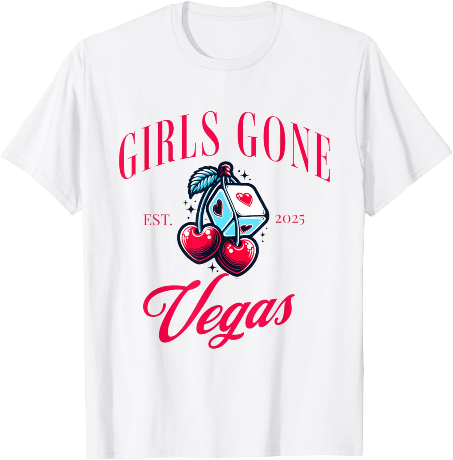 Girls Gone Vegas 2025 Bachelorette Party T-Shirt for Fun Girls Trip - 1