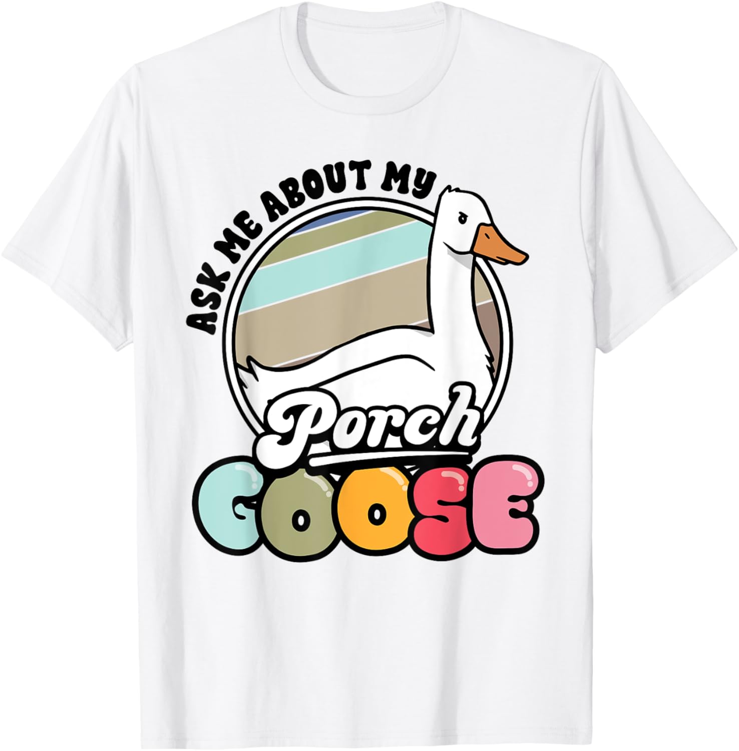 Funny Porch Goose Lover T-Shirt Gift for Geese Fans and Meme Lovers - 14