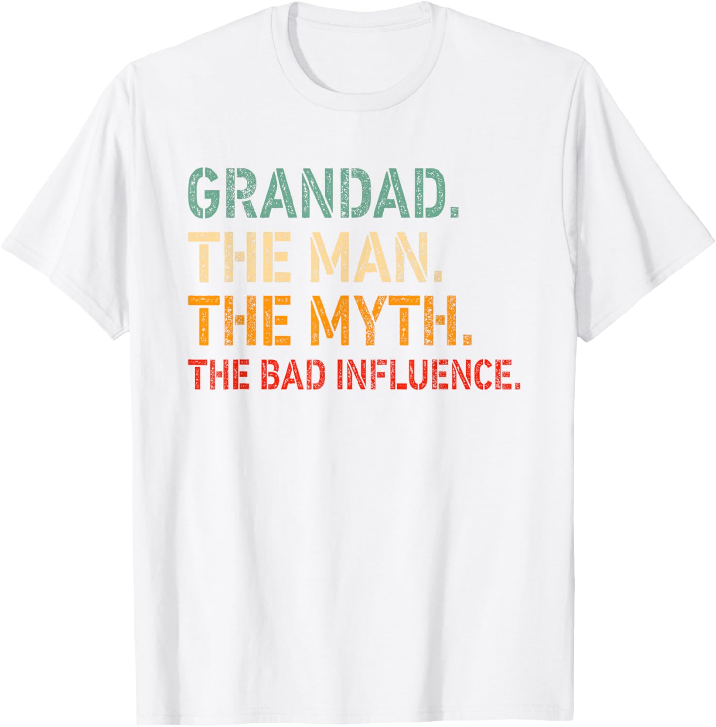 Funny GRANDAD T-Shirt for Men The Man The Myth The Bad Influence Apparel - 24