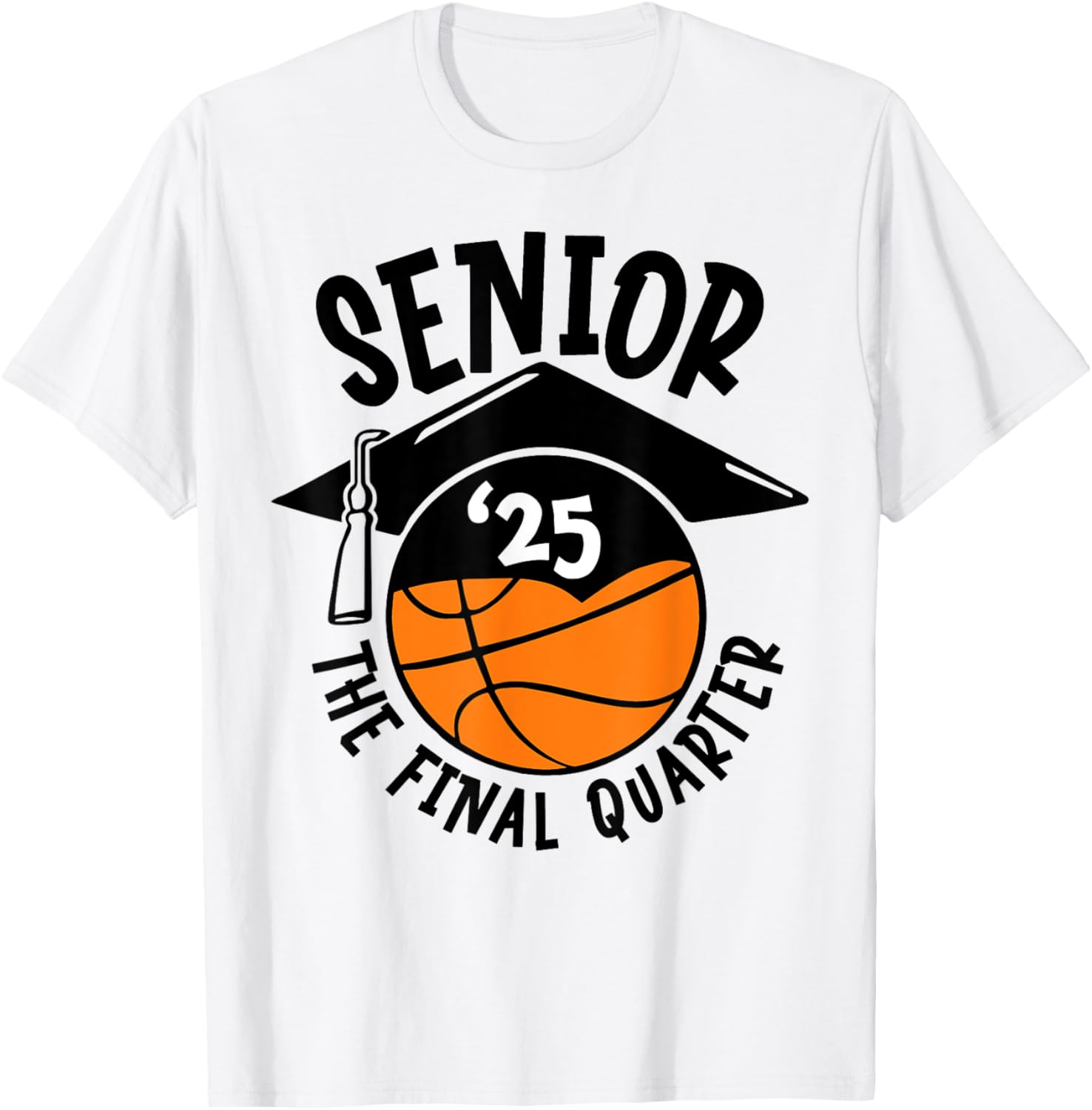 Senior 25 Final Quarter Class of 2025 Basketball T-Shirt for Fans - 2
