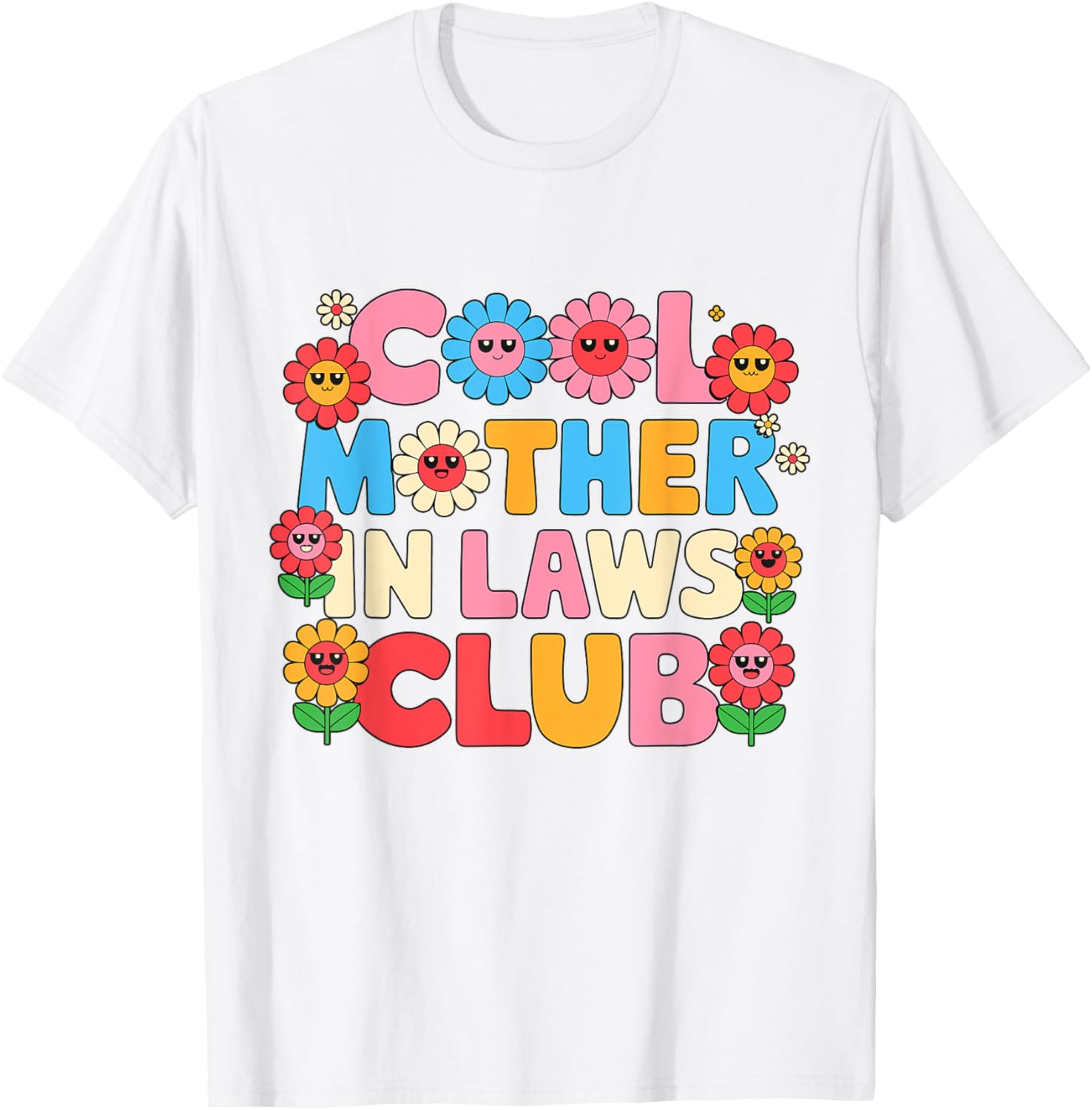 Cool Mother In Laws Club Cheerful Flowers T-Shirt for Happy Moms - 4