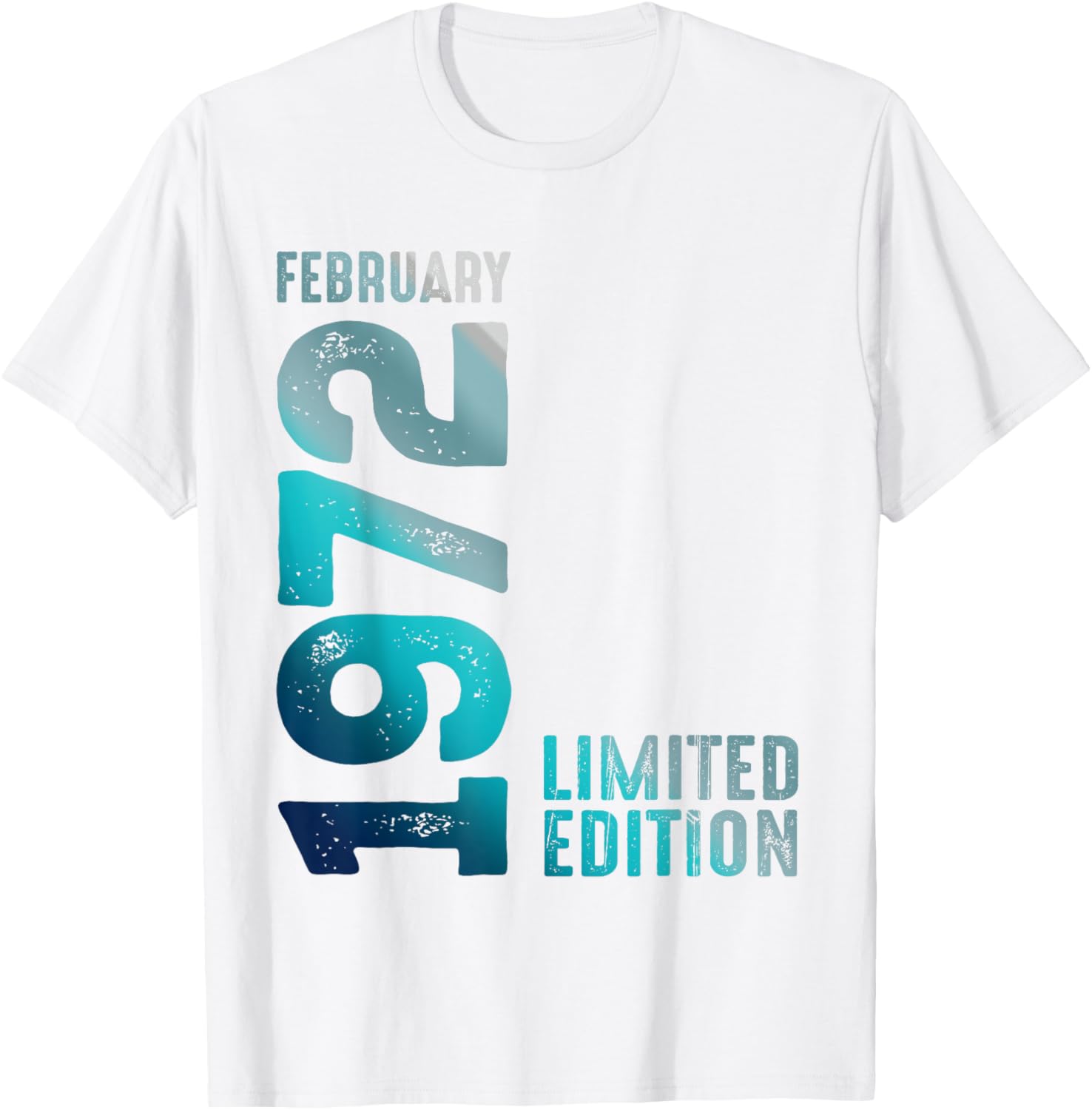 Limited Edition 1972 Birthday T-Shirt for February Birthdays - 14
