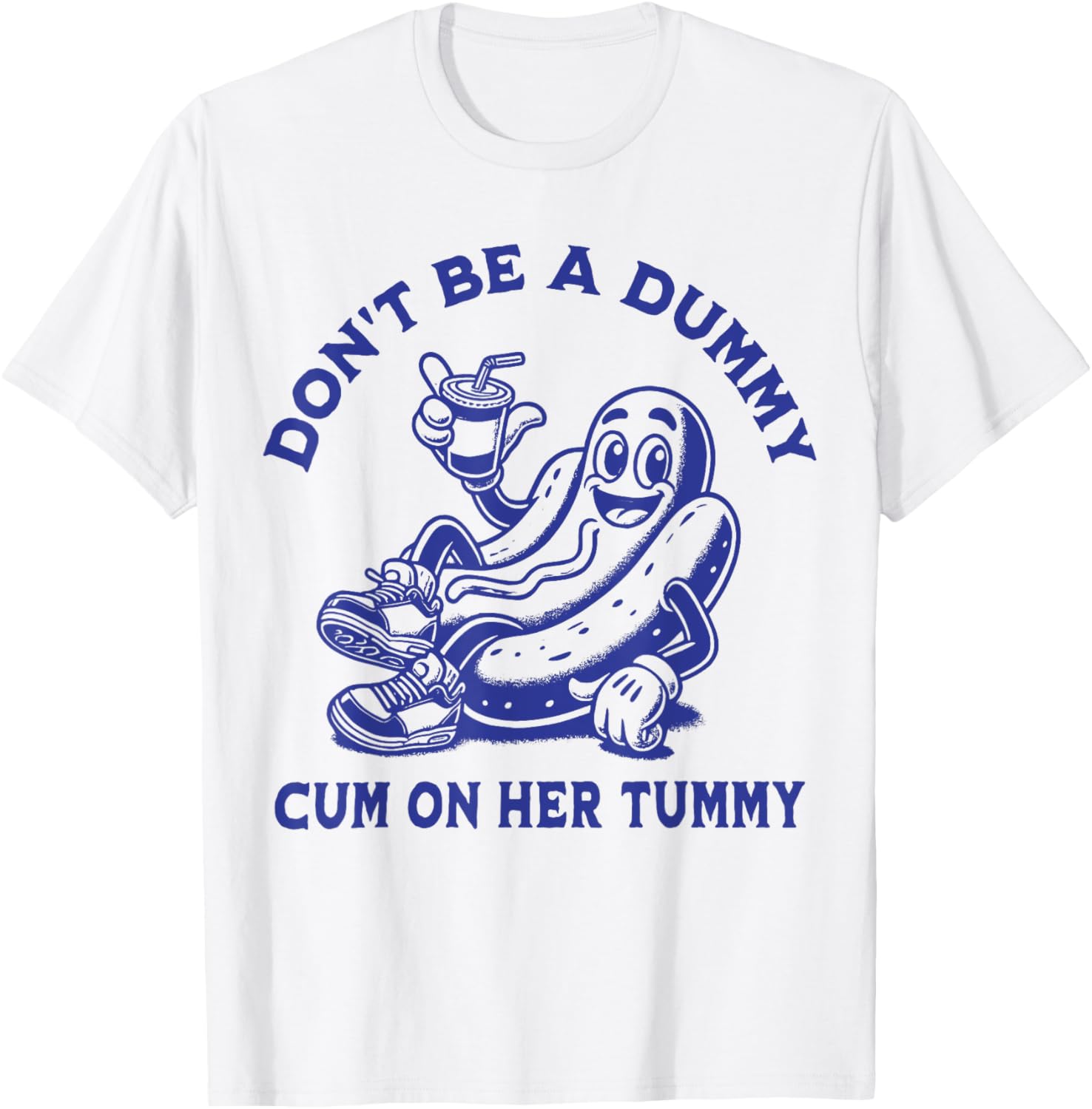 Funny Don't Be A Dummy Tummy Tee - Unisex Humor Shirt for Adults - 13