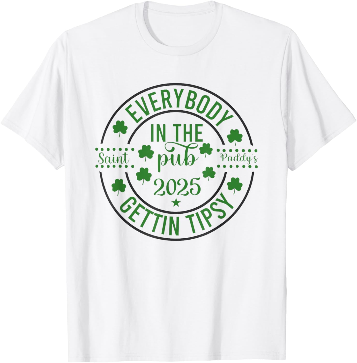 Everybody In The Pub 2025 Saint Vaddy's Gettin Tipsy T-Shirt for Fun Gatherings - 4