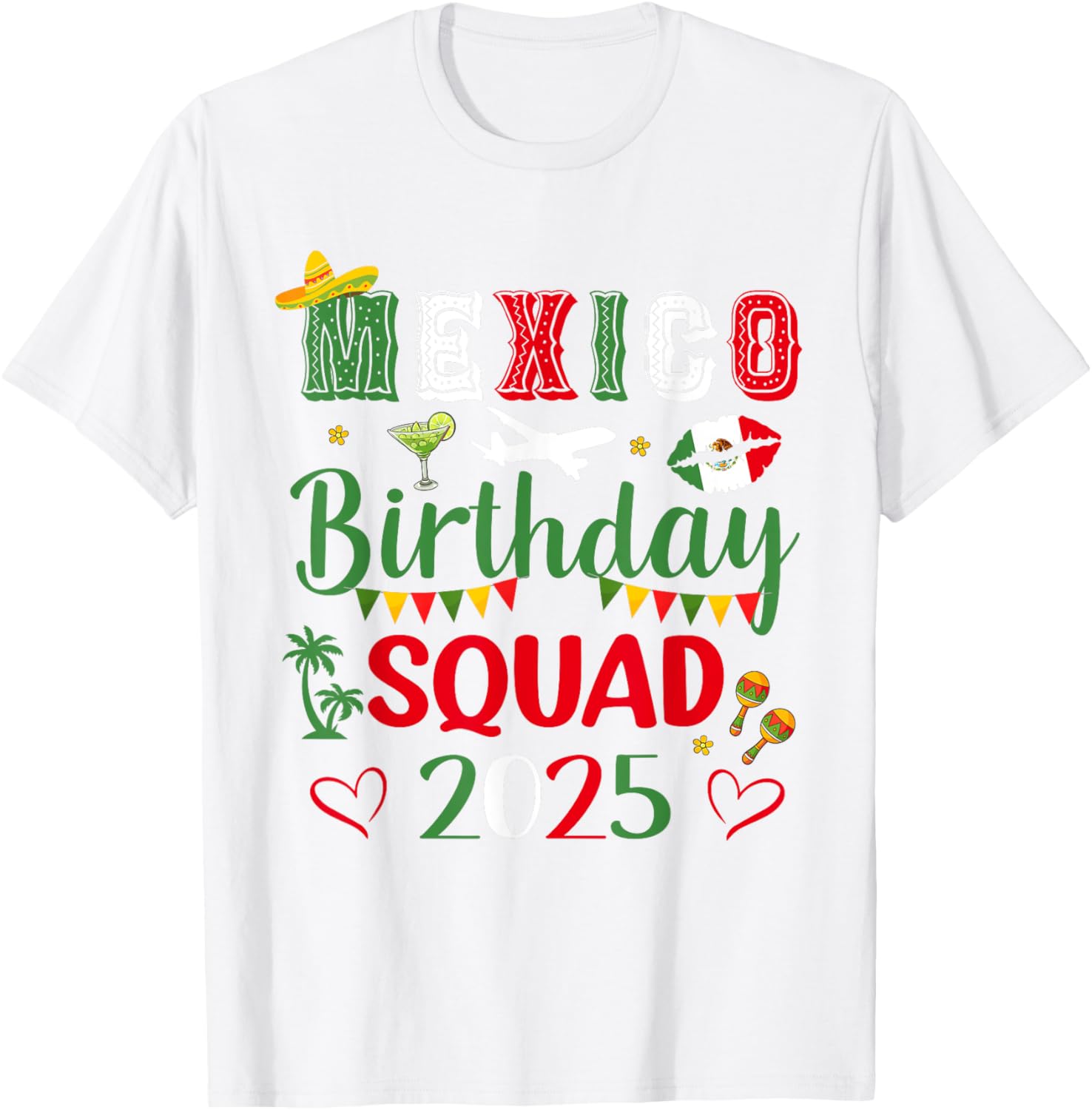 Mexico Birthday Squad 2025 Matching T-Shirt for Vacation Celebrations - 5