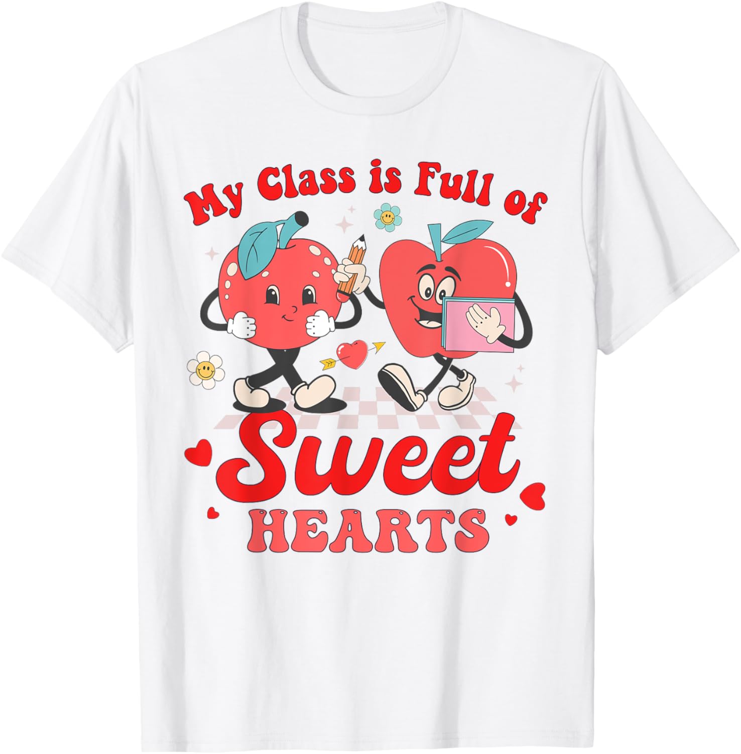Cute Teacher Valentines Day T-Shirt My Class Is Full of Sweethearts - 7