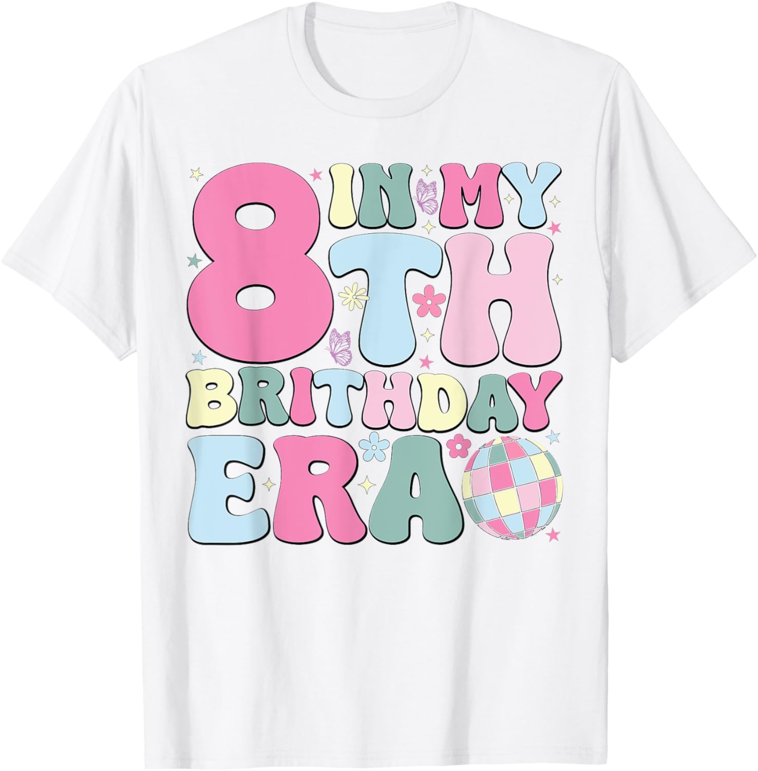 In My 8th Birthday Era Pink T-Shirt for 8 Year Old Birthday Girls - 22