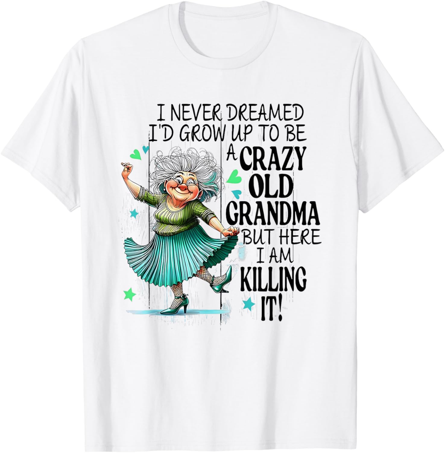 Funny Crazy Old Grandma T-Shirt for Stylish Grandmas and Gift Ideas - 15
