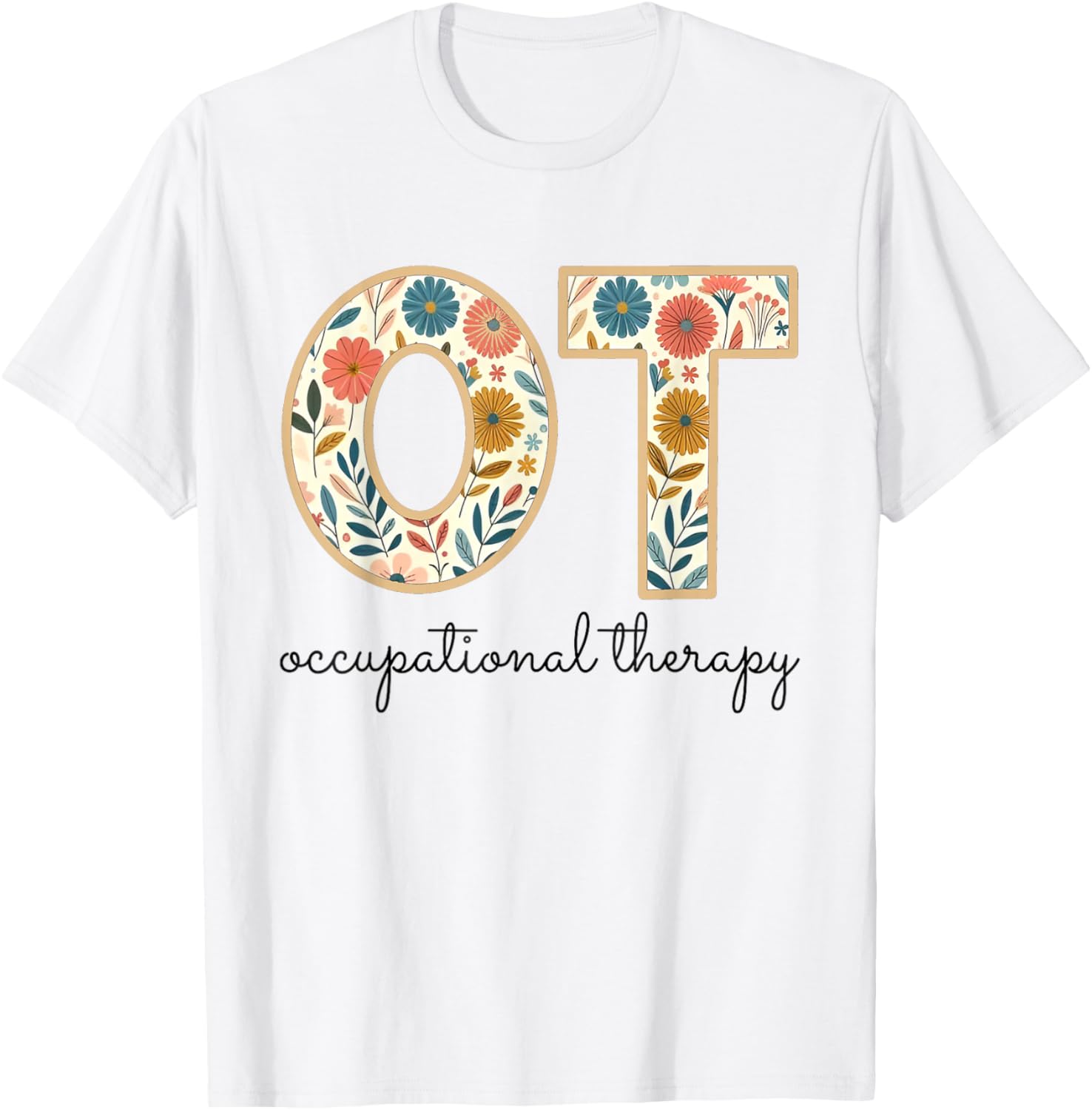 Vintage Flower Occupational Therapy T-Shirt for OT OTA Therapists - 12