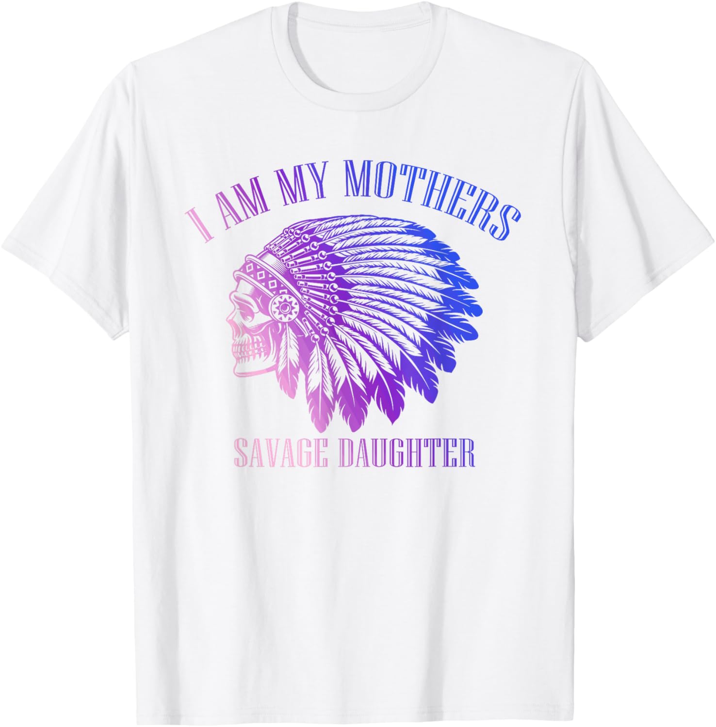 Savage Daughter Apache Skull T-Shirt for Bold Mother-Daughter Style - 26
