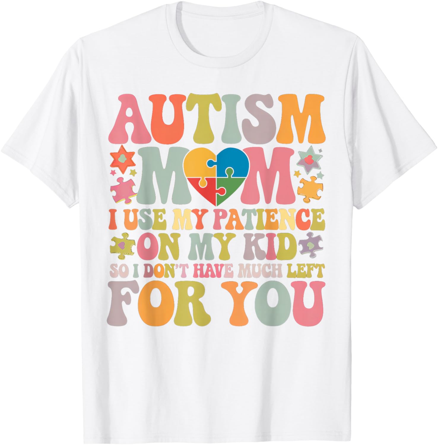 Groovy Autism Mom T-Shirt - Patience is My Superpower for Moms - 11