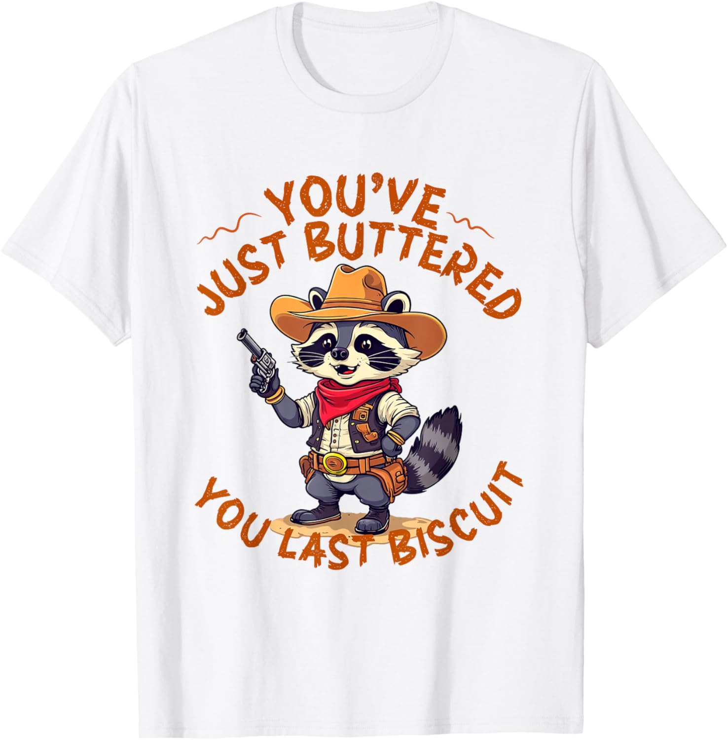 Funny Cowboy Cat T-Shirt You've Just Buttered Your Last Biscuit - 2