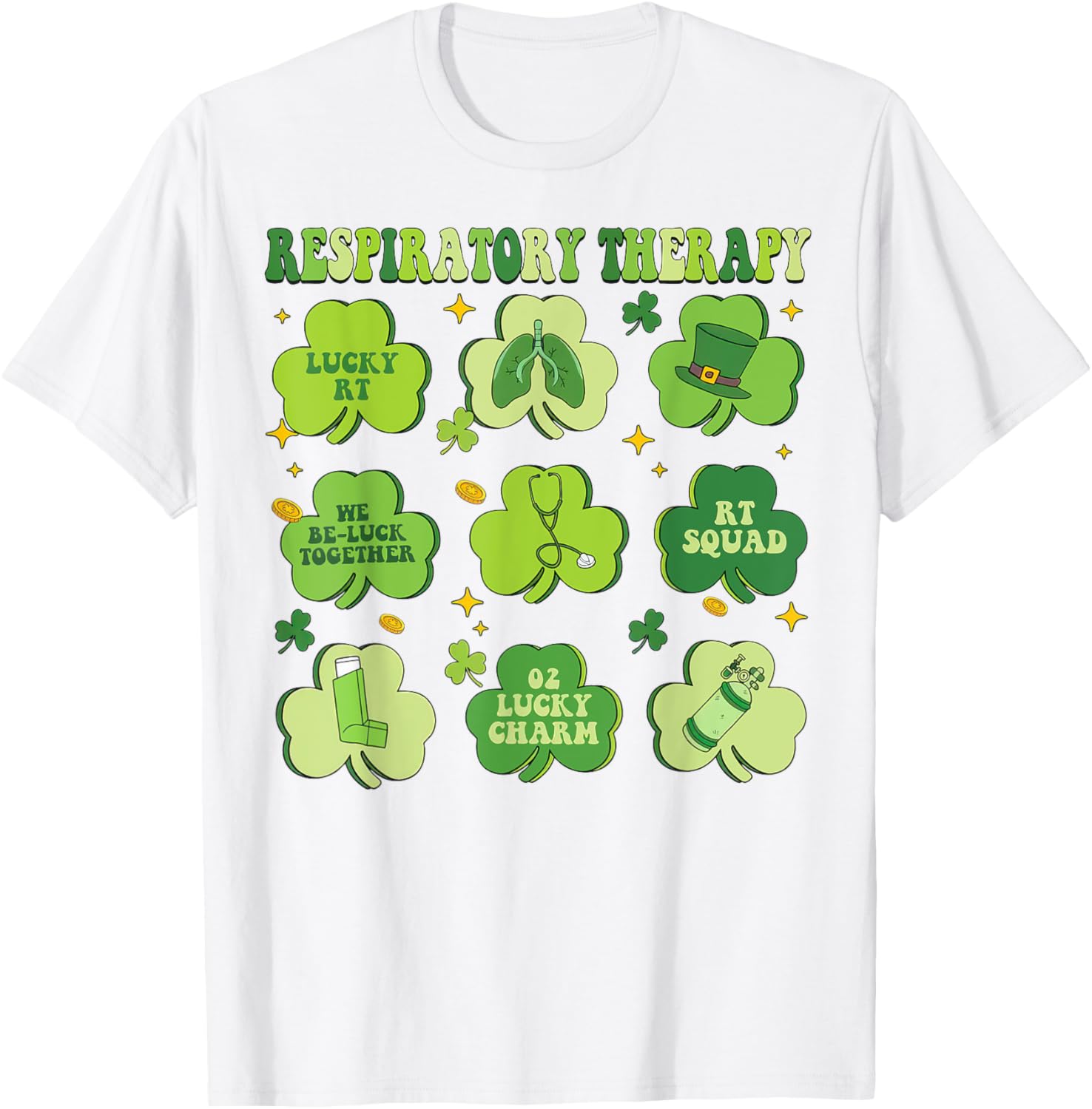 St Patrick's Day Shamrock T-Shirt for Respiratory Therapists - 27