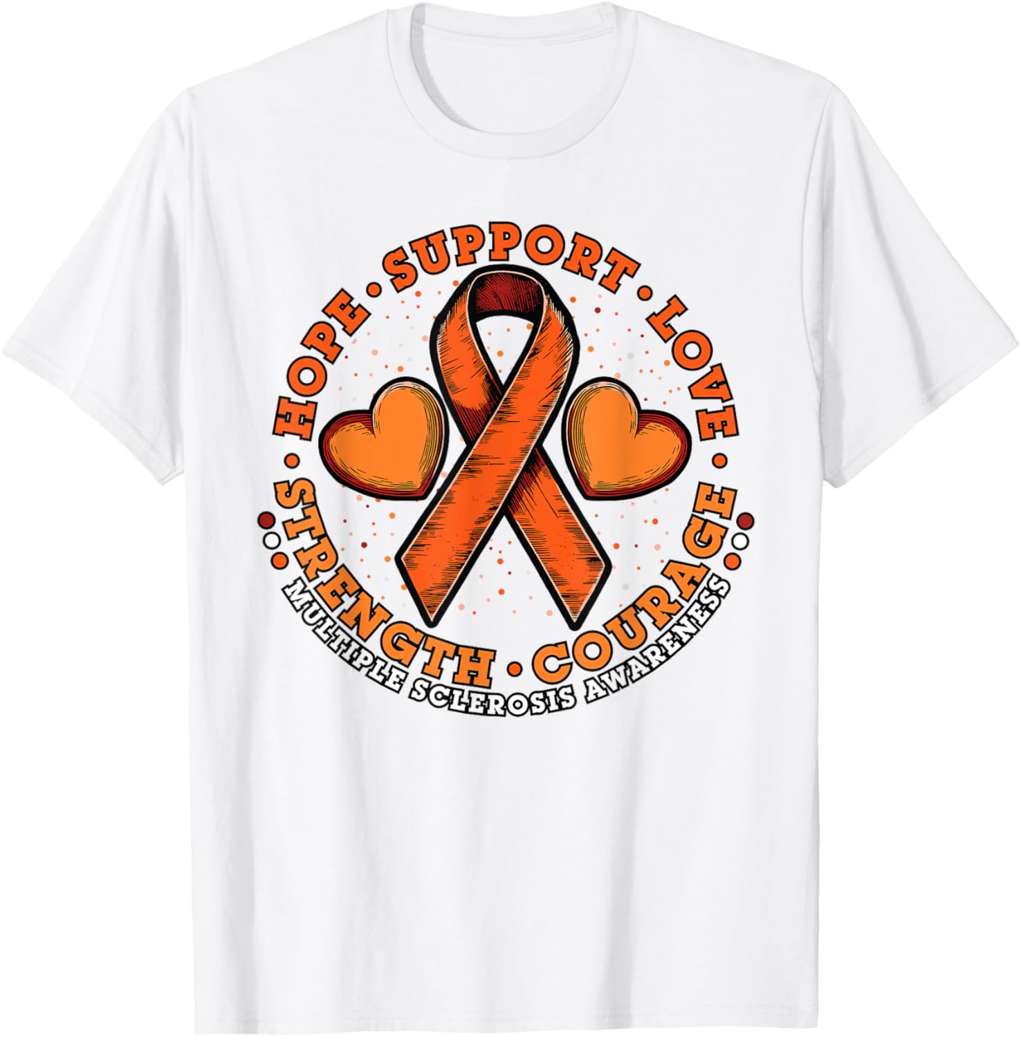 Orange Ribbon Multiple Sclerosis Awareness T-Shirt for Hope and Support - 21
