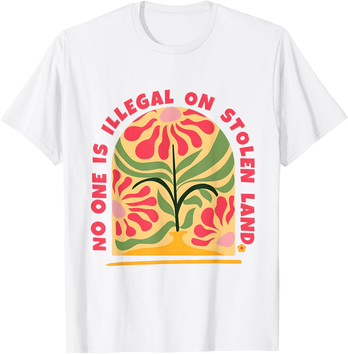 Empower Human Rights with No One Is Illegal T-Shirt on Stolen Land - 7
