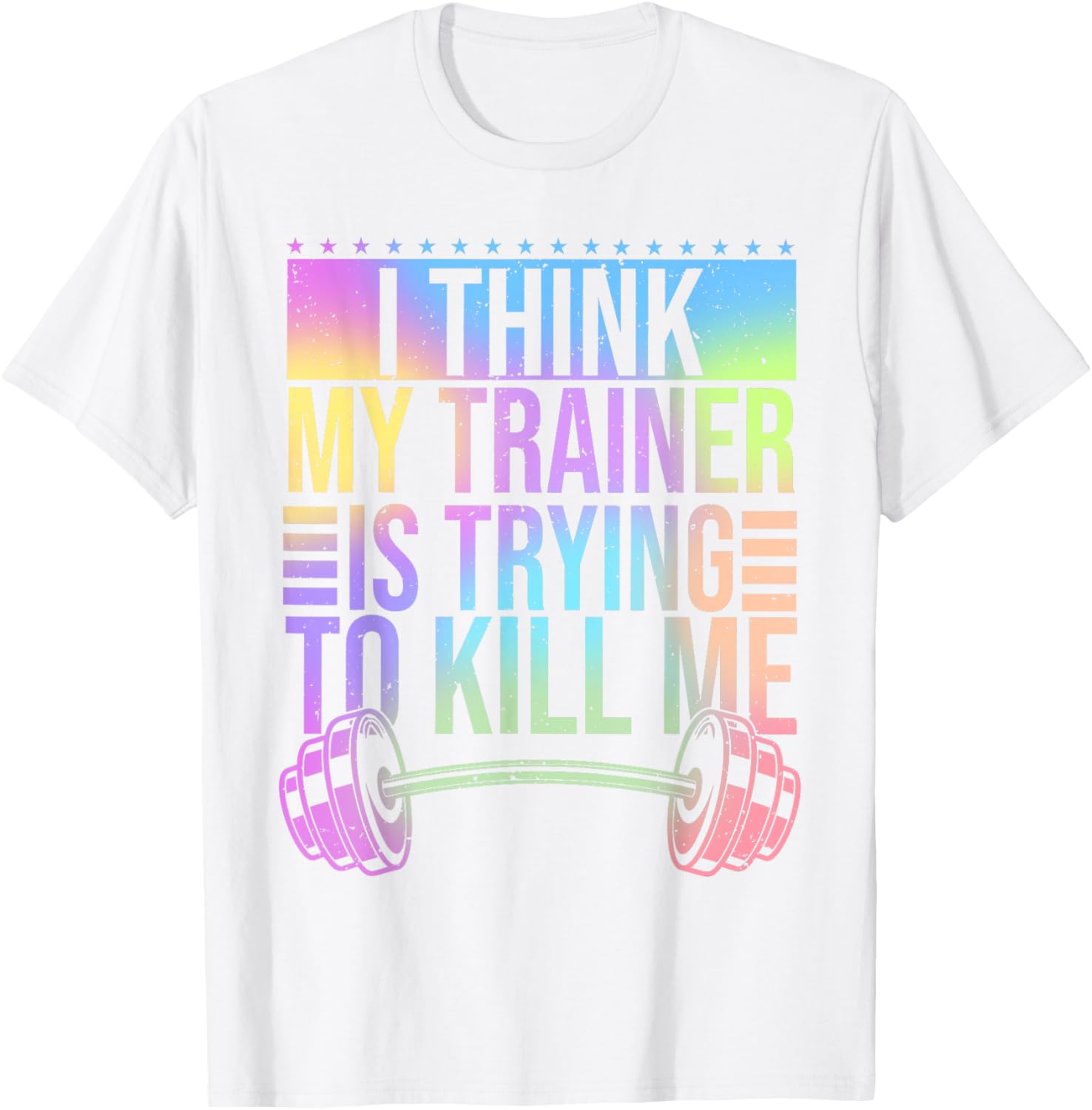 Funny Gymer T-Shirt I Think My Trainer Is Trying To Kill Me Gym Wear - 15
