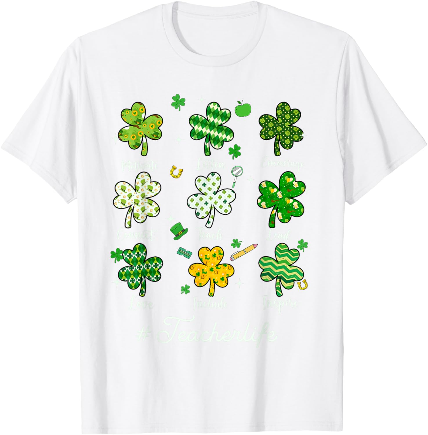 Teacher Life Shamrock T-Shirt - Inspire Love This St. Patrick's Day - 22