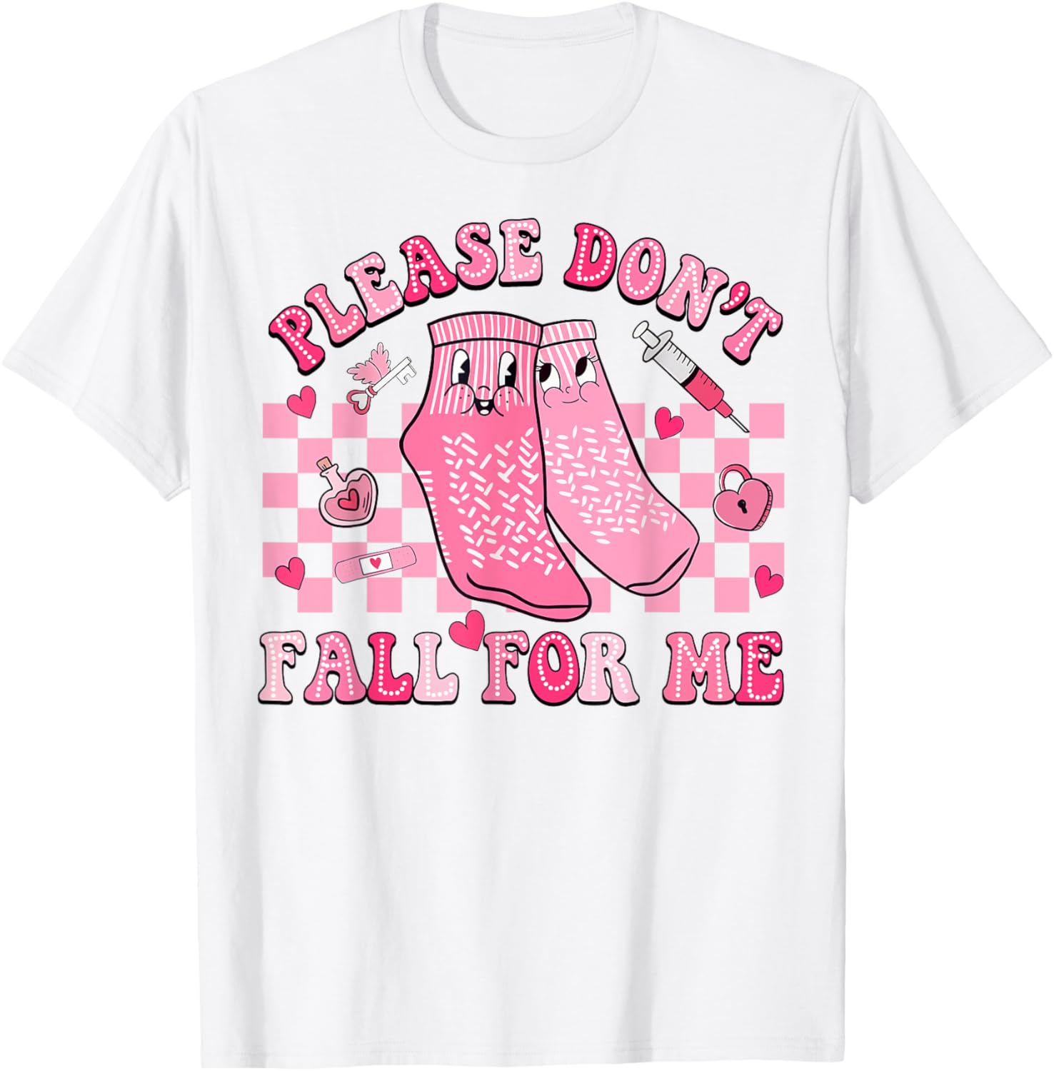 Nurse Valentine Non Slip Socks Please Don't Fall For Me T-Shirt Gift - 20