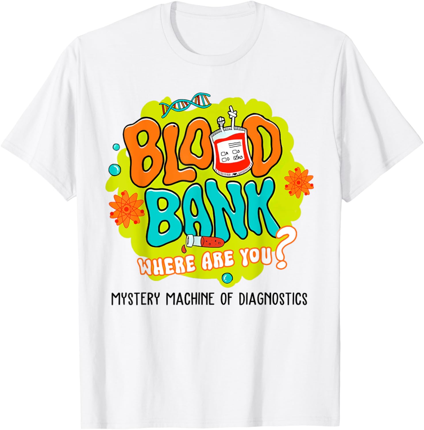 Funny Blood Bank T-Shirt for Medical Lab Lovers - Find Your Blood Type - 10