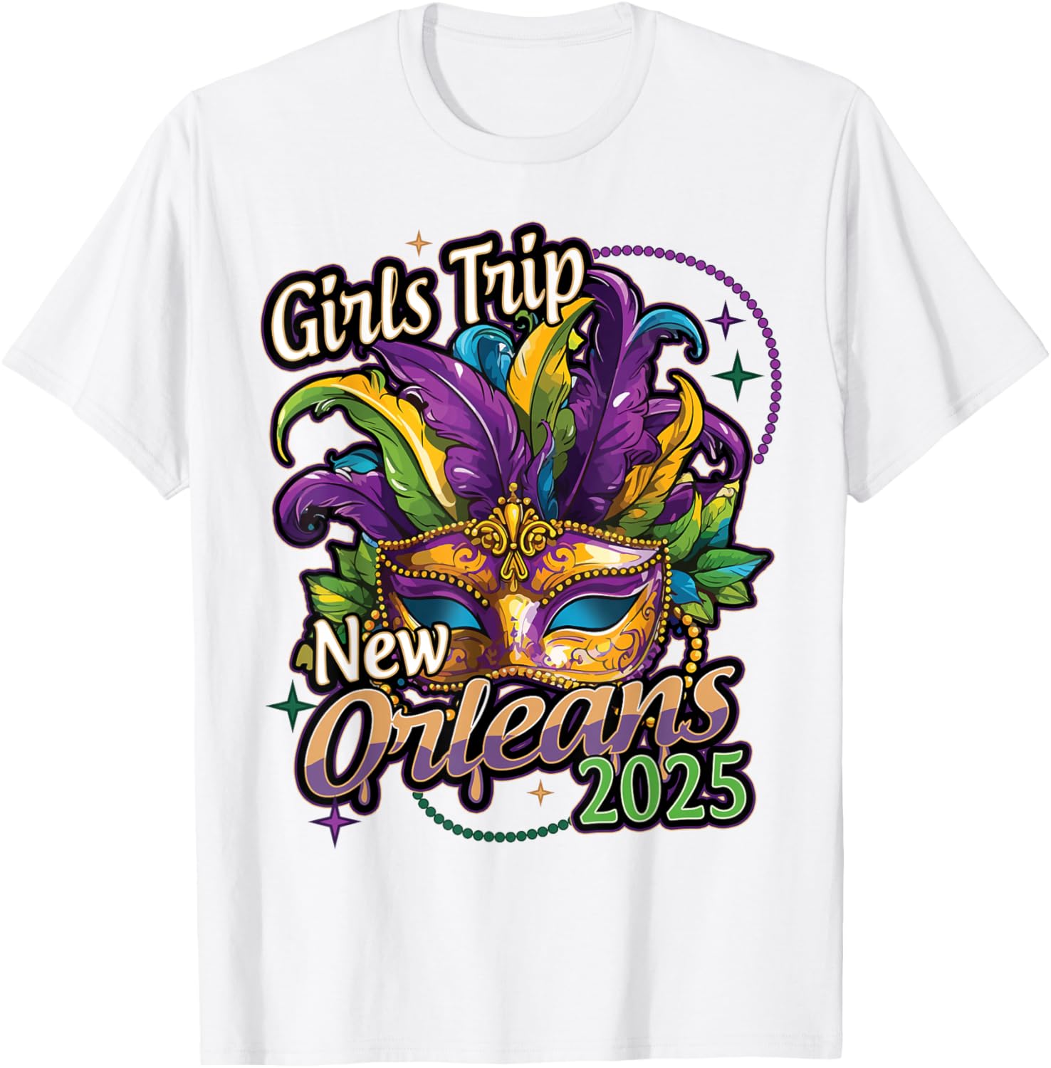 Girls Trip New Orleans 2025 Mardi Gras Mask Beads T-Shirt for Women - 16