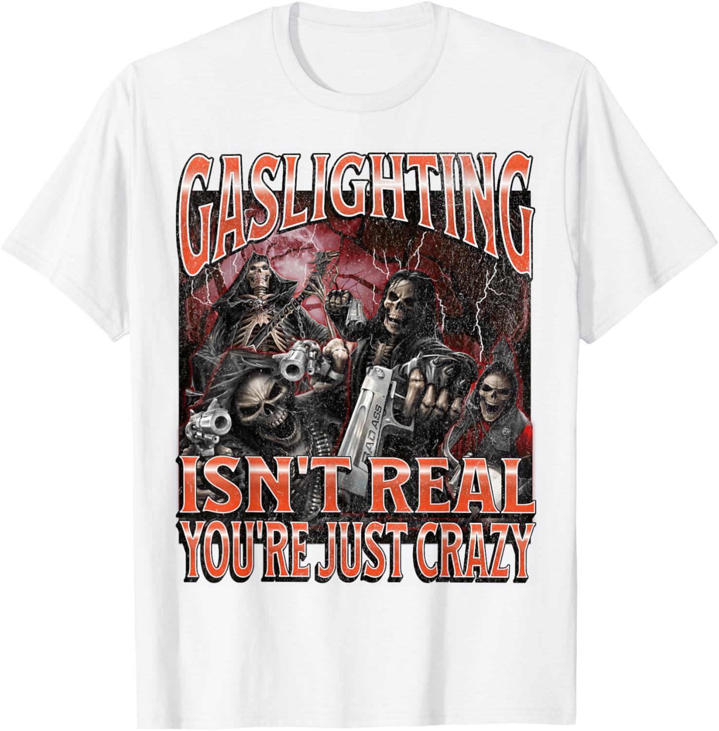 Funny Gaslighting Skeleton Meme T-Shirt for Unique Style Lovers - 25
