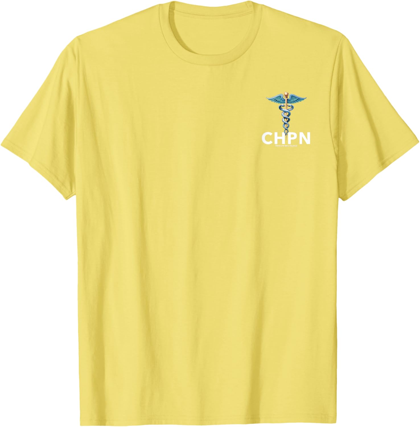 CHPN Certified Hospice and Palliative Nurse T-Shirt for Caregivers - 24