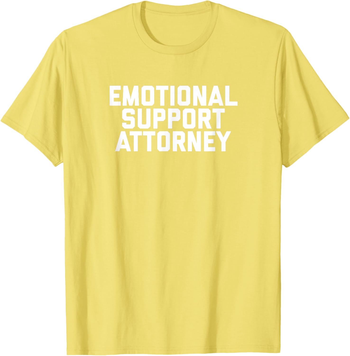 Fun Emotional Support Attorney Lawyer Joke T-Shirt for Legal Professionals - 8