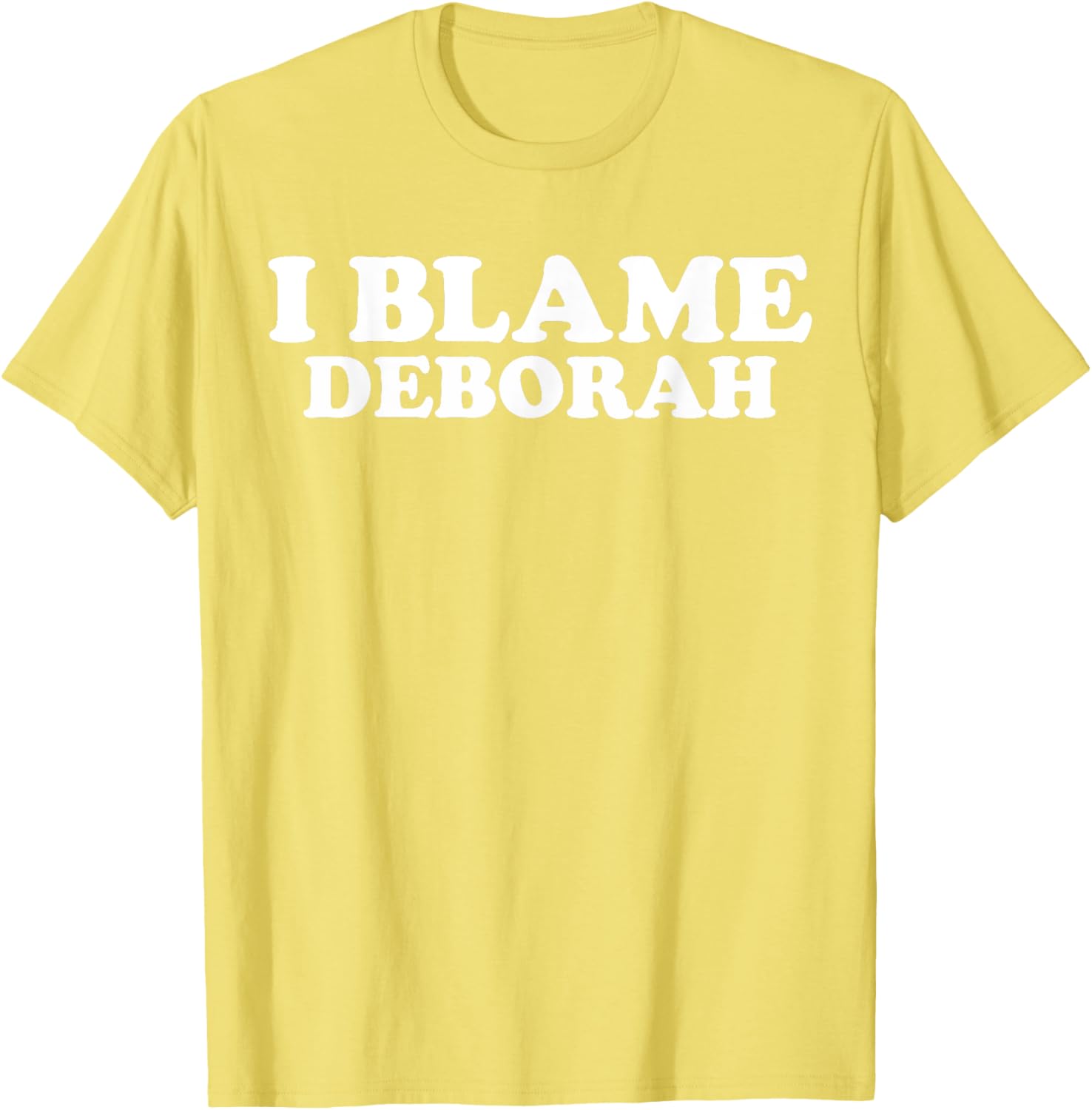 Funny Deborah Joke T-Shirt Perfect Gift for Deborah Fans and Friends - 24