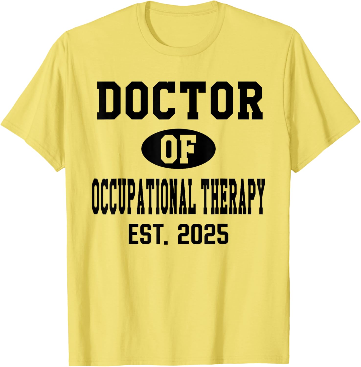 Doctor of Occupational Therapy 2024 Graduation T-Shirt for OTD Grads - 5