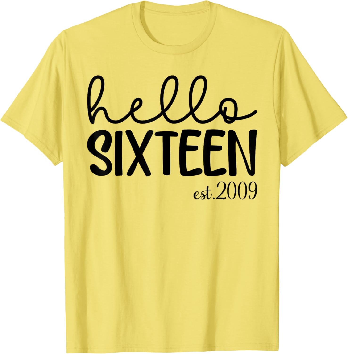 Hello Sixteen 16th Birthday T-Shirt for Girls Stylish Fun Gift - 7
