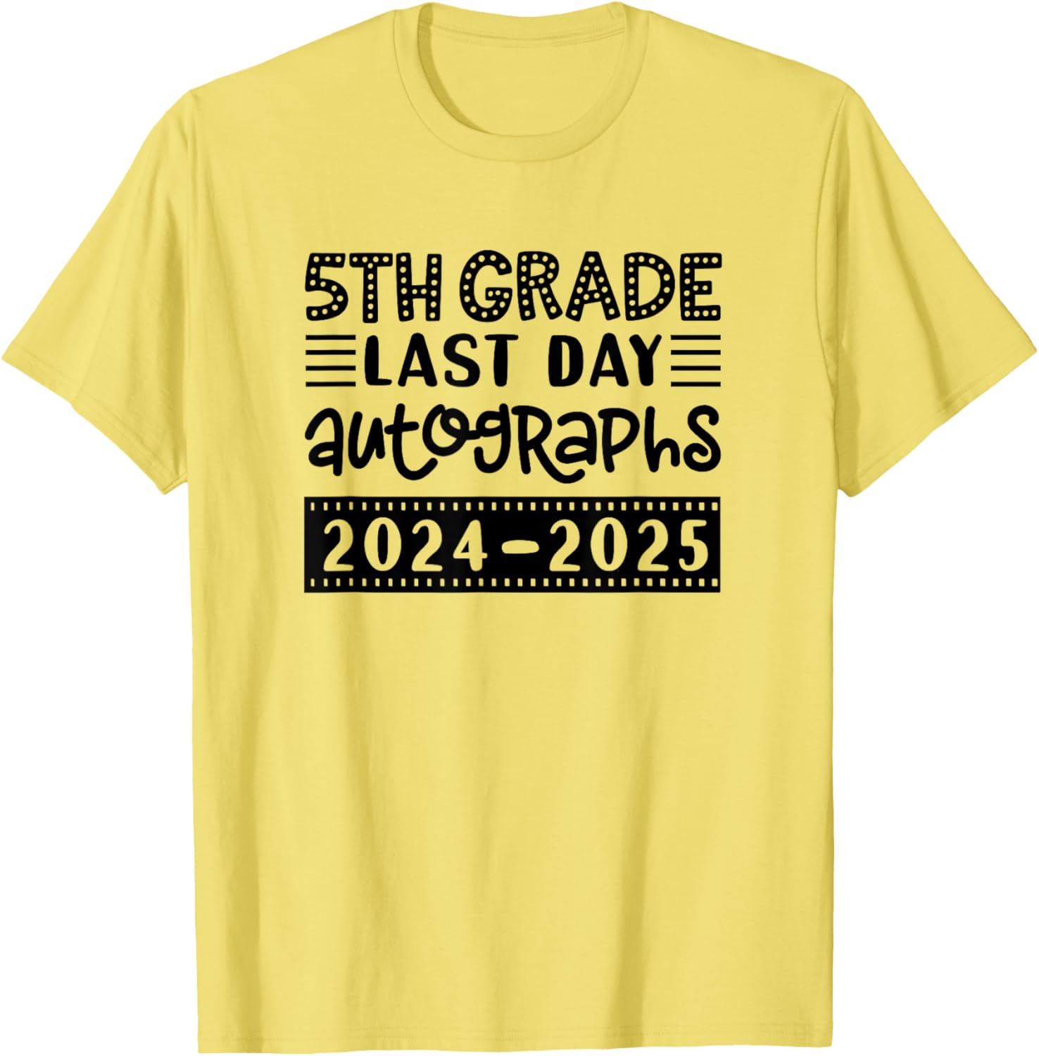 Last Day of School 5th Grade Sign My Shirt T-Shirt for Fifth Graders - 9