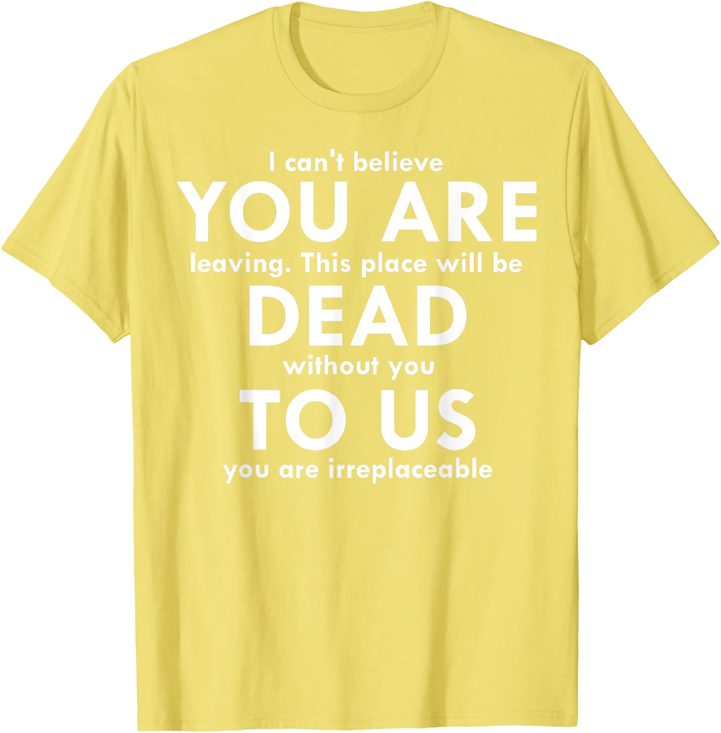 Funny You Are Dead To Us Retired Coworker T-Shirt for Office Humor - 27