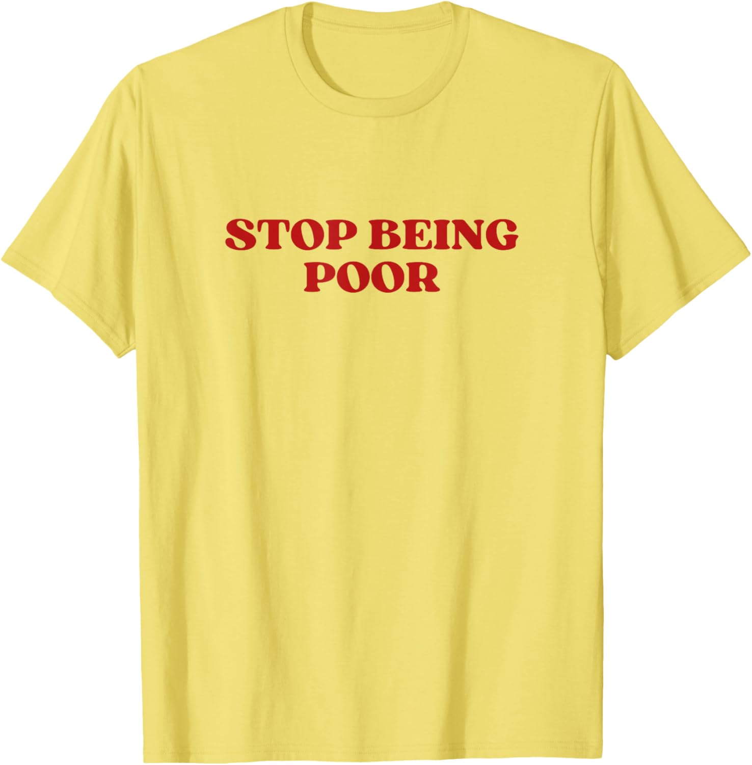 Y2K Aesthetic Stop Being Poor T-Shirt for Trendy Fashion Lovers - 6