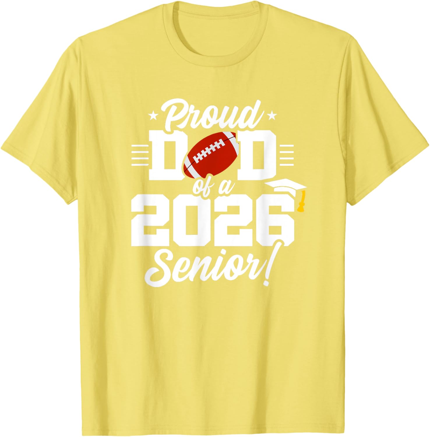 Class of 2026 Senior Year Football Dad T-Shirt for Proud Parents - 11