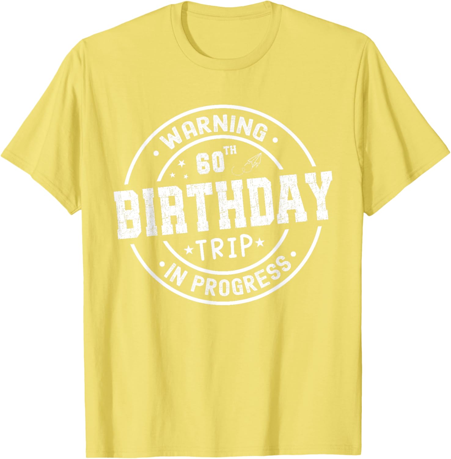 Funny 60th Birthday Trip In Progress T-Shirt for Celebrating Seniors - 18