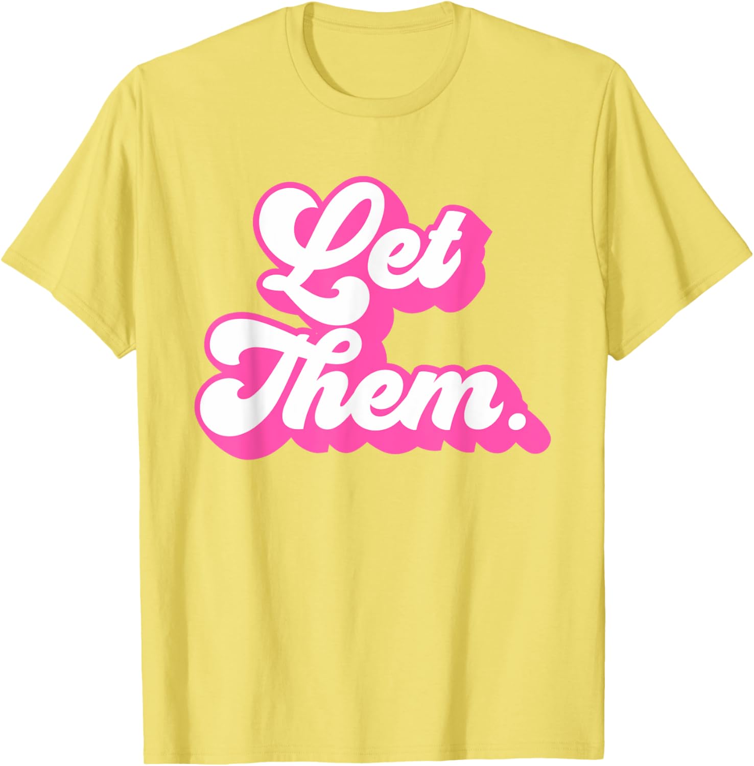 Groovy Retro Hot Pink Let Them T-Shirt for Girls and Women Fashion - 6