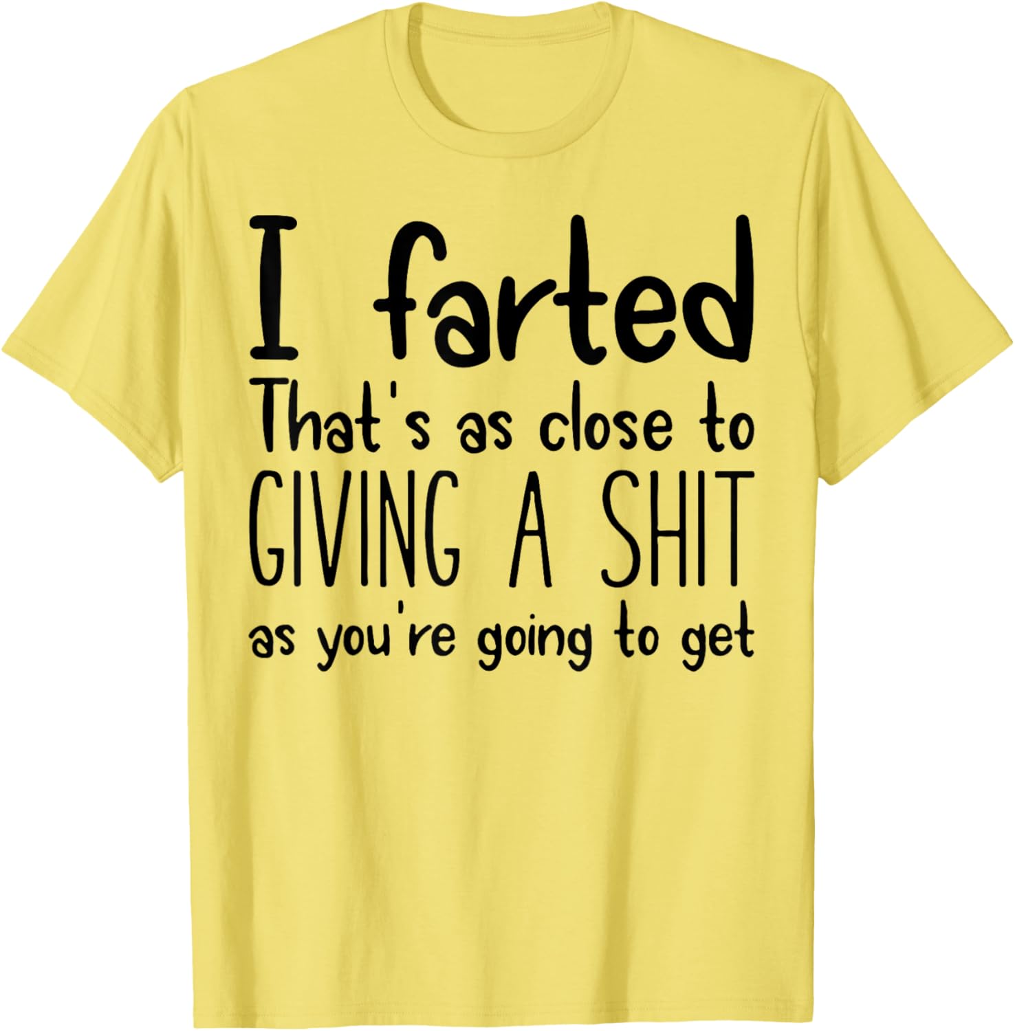 I Farted T-Shirt for Fun Lovers - Humorous Graphic Tee for Everyone - 5
