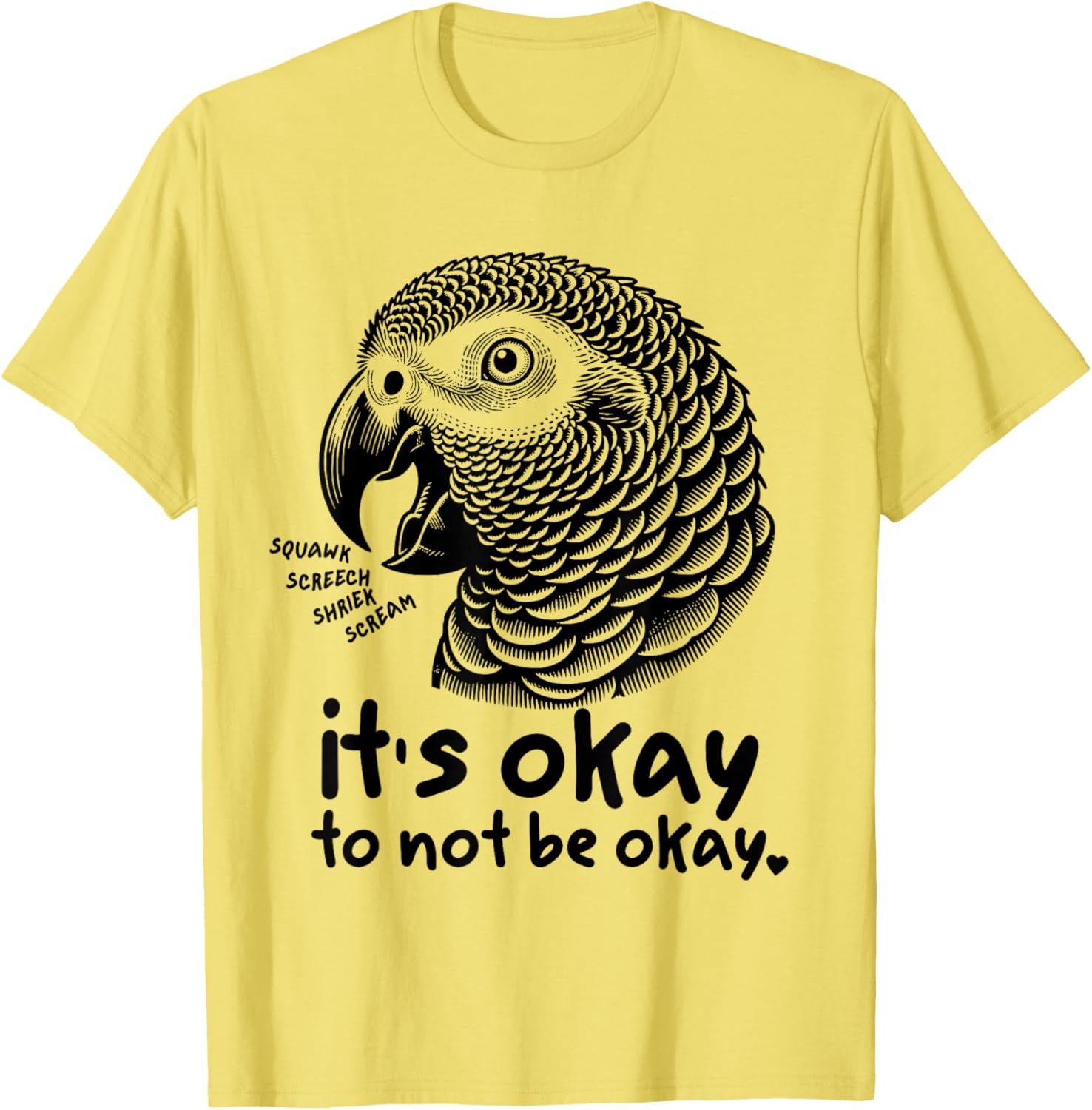 Funny African Grey Parrot Self Love T-Shirt It's Okay to Not be Okay - 5