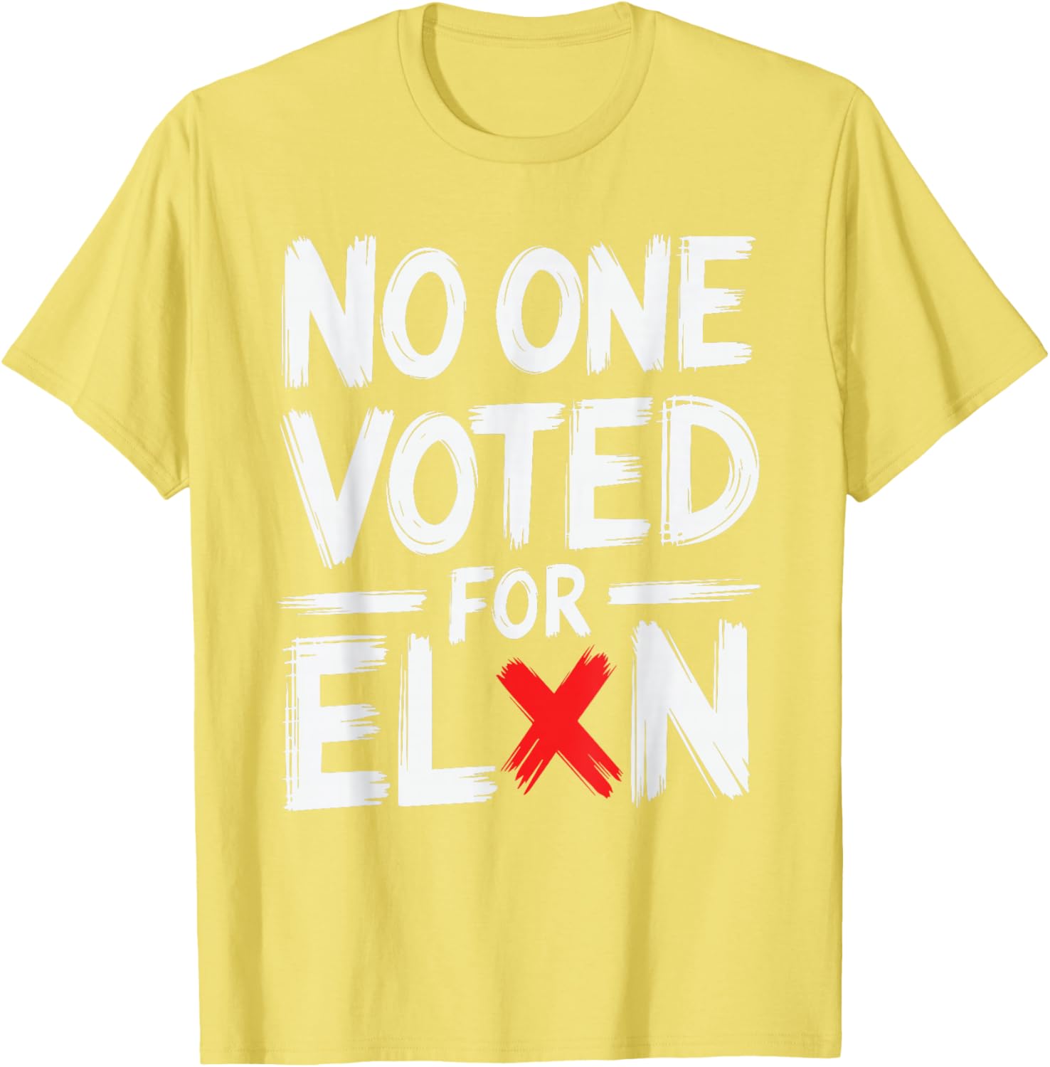Funny No One Voted For Elon Nobody Elected T-Shirt for Casual Wear - 4