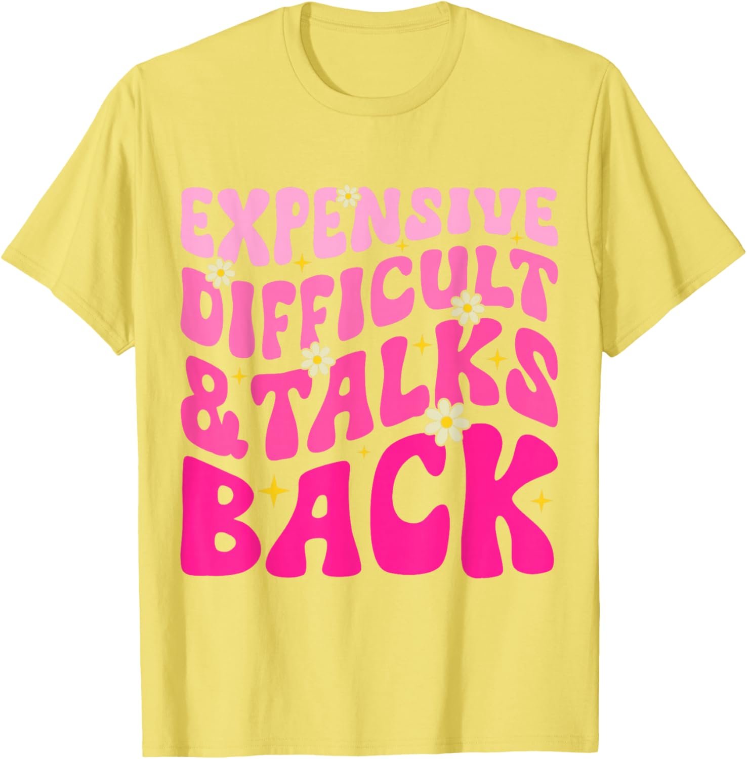 Cute Mom Life T-Shirt for Mother's Day - Expensive, Fun, and Sassy - 3