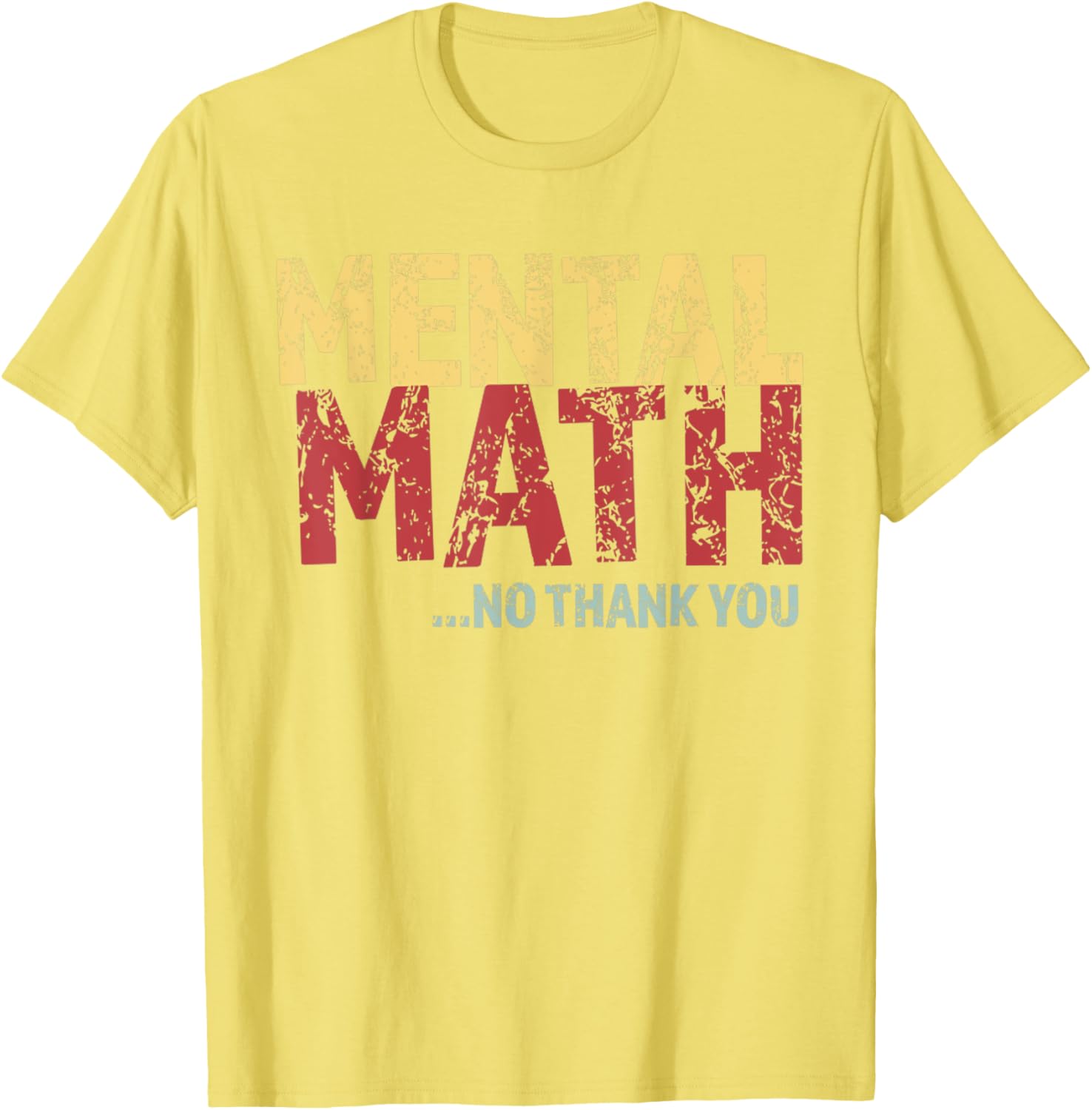 Retro Mental Math No Thank You T-Shirt Funny School Pop Quiz Design - 25