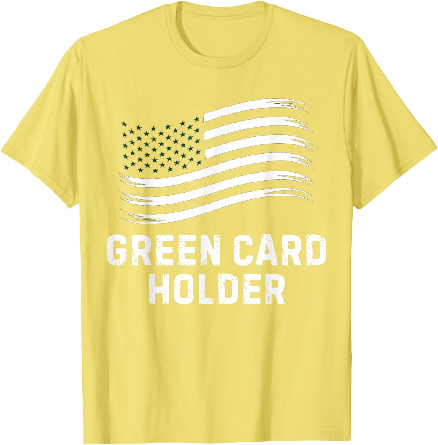 Motivational Green Card Holder T-Shirt for USA Celebration for All - 26