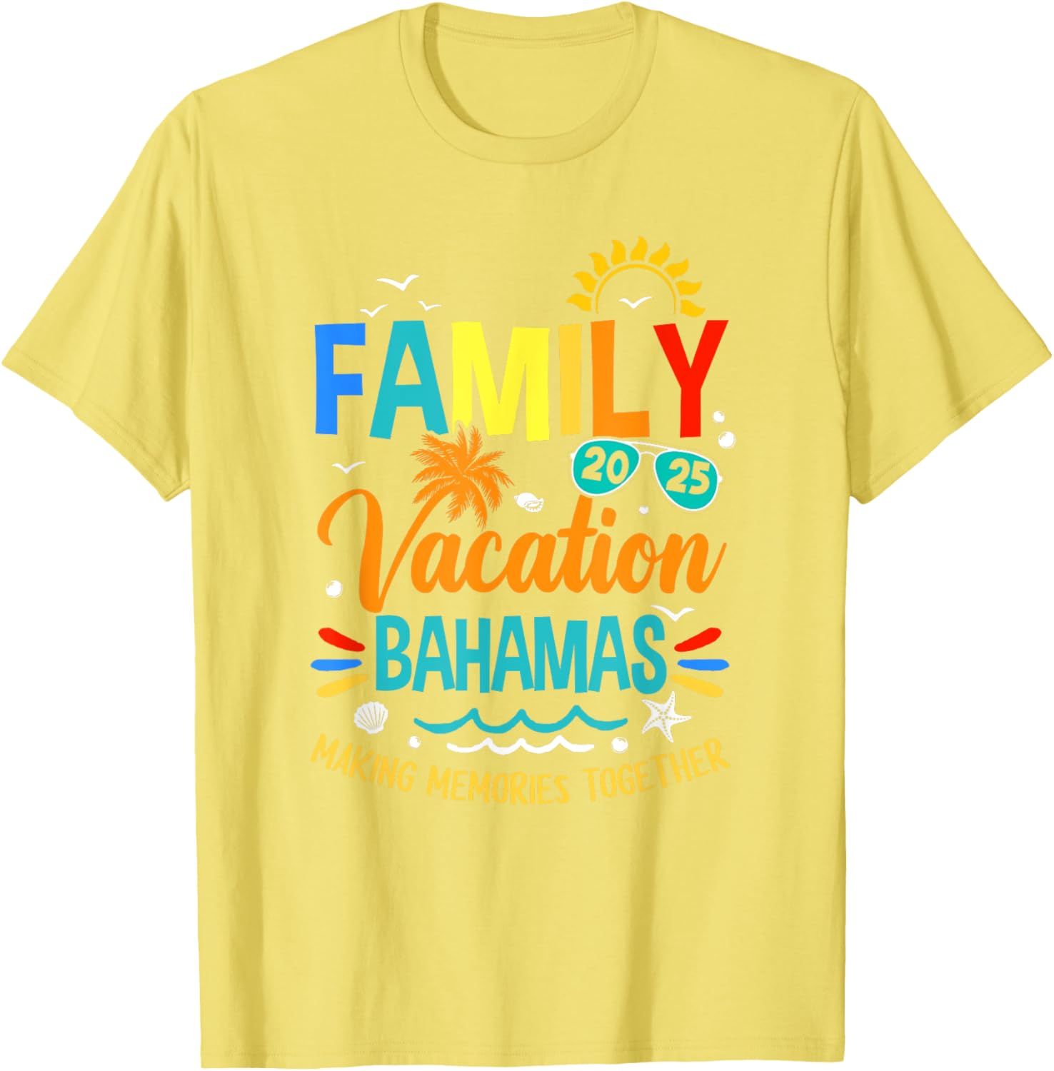 Family Vacation 2025 Bahamas T-Shirt for Making Memories Together - 1