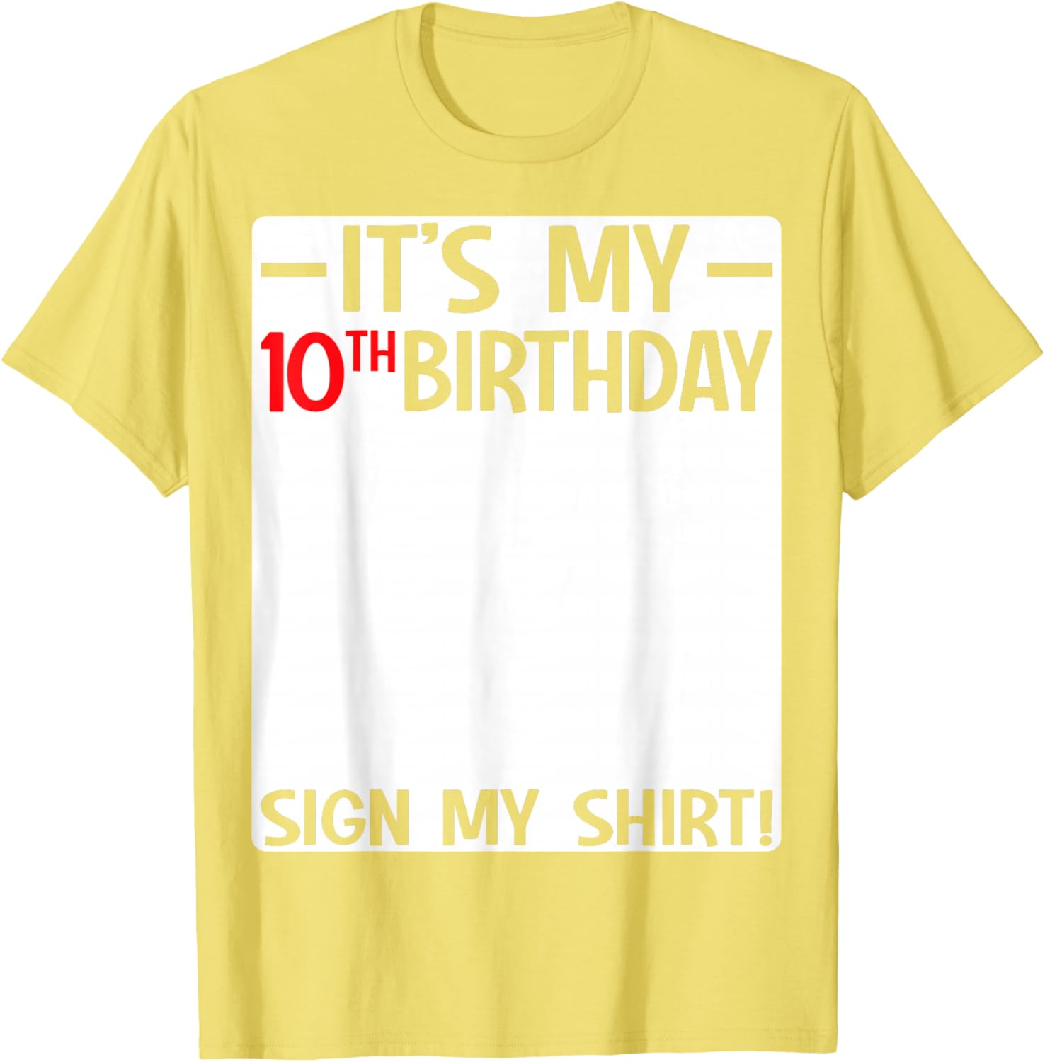 Fun 10th Birthday Party T-Shirt Sign for Kids Celebrating Ten Years Old - 28