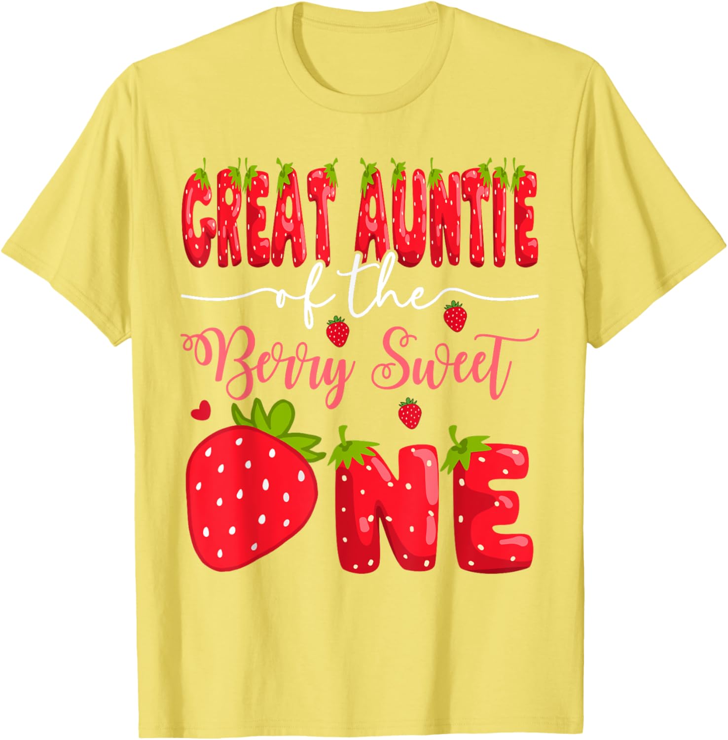 Great Auntie of the Berry Sweet One First Birthday Strawberry T-Shirt - 9