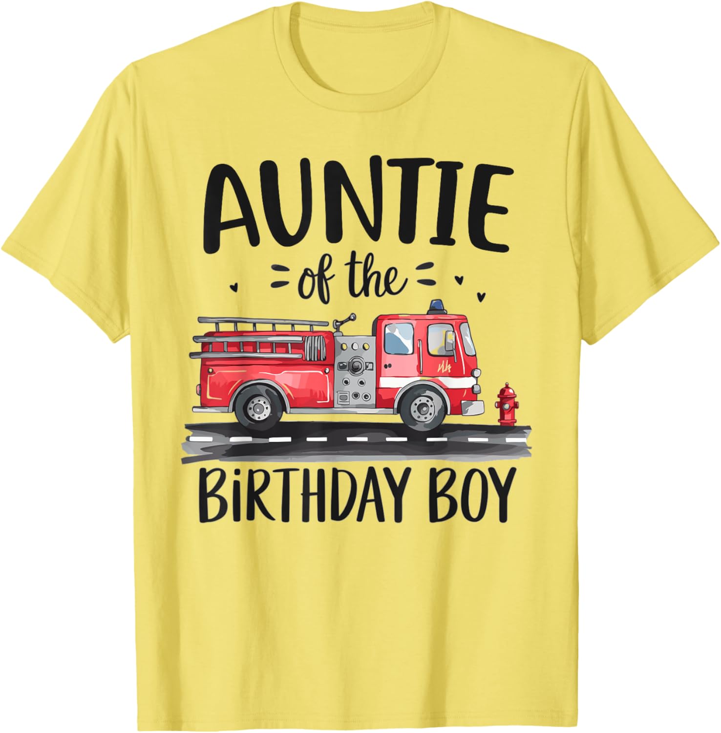 Aunt of the Birthday Boy Fire Truck T-Shirt for Firefighter Aunts - 1